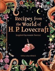 Recipes from the World of H. P. Lovecraft