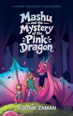 Mashu and the Mystery of the Pink Dragon