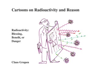 Cartoons on Radioactivity and Reason