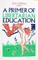 A Primer of Libertarian Education
