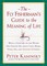 The Fly Fisherman's Guide to the Meaning of Life