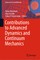 Contributions to Advanced Dynamics and Continuum Mechanics