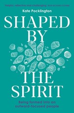 Shaped by the Spirit