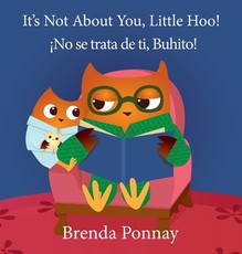 It's Not About You, Little Hoo! / Â¡No se trata de ti, Buhito!