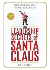 Leadership Secrets of Santa Claus