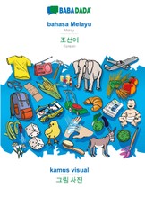 BABADADA, bahasa Melayu - Korean (in Hangul script), kamus visual - visual dictionary (in Hangul script)