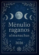 Mėnulio raganos almanachas 2026. Ritualai, burtai ir mėnulio kalendorius