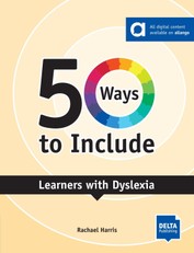 Harris, R: 50 Ways to Include Learners with Dyslexia