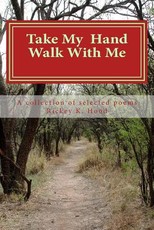 Take my hand and walk with me