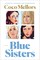 Mellors, C: Blue Sisters