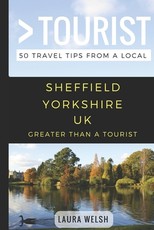 Greater Than a Tourist - Sheffield Yorkshire UK