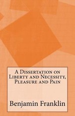 A Dissertation on Liberty and Necessity, Pleasure and Pain
