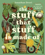 The Stuff That Stuff Is Made of