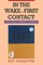 In the Wake of First Contact