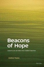 Beacons of Hope; Lessons we can learn from resilient teachers