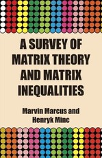A Survey of Matrix Theory and Matrix Inequalities