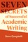 Seven Secrets of Successful Academic Writing