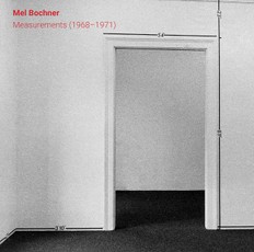 Mel Bochner: Measurements (1968-1971)
