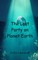 The Last Party on Planet Earth