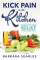 Kick Pain in the Kitchen