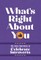 What's Right about You