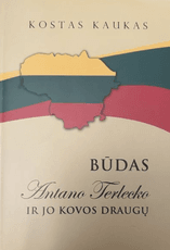 Būdas. Antano Terlecko ir jo kovos draugų