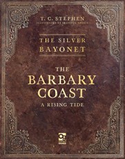 The Silver Bayonet: The Barbary Coast