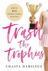 Trash the Trophies