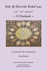 Sufi & Dervish Ruba'iyat (14th - 20th century) A Daybook