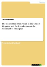 The Conceptual Framework in the United Kingdom and the Introduction of the Statement of Principles