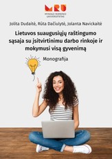 Lietuvos suaugusiųjų raštingumo sąsaja su įsitvirtinimu darbo rinkoje ir mokymusi visą gyvenimą