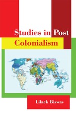 Biswas, L: Studies in Post Colonialism