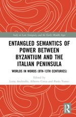 Entangled Semantics of Power between Byzantium and the Italian Peninsula