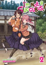 I'm Not a Succubus! Vol. 2