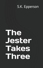 The Jester Takes Three
