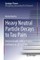 Heavy Neutral Particle Decays to Tau Pairs