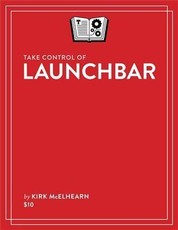 Take Control of LaunchBar