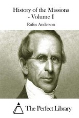History of the Missions - Volume I