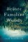Before Familiar Woods