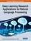 Deep Learning Research Applications for Natural Language Processing