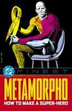 DC Finest: Metamorpho: How to Make a Super-Hero
