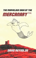 The Marvelous Saga of the MERCANARY(TM)