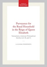 Purveyance for the Royal Household in the Reign of Queen Elizabeth