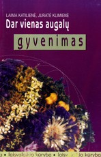 Dar vienas augalų gyvenimas