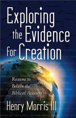 Exploring the Evidence for Creation