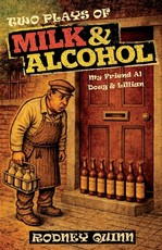 Two Plays of Milk & Alcohol