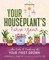 Your Houseplant's First Year