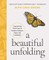 A Beautiful Unfolding Bible Study Guide Plus Streaming Video