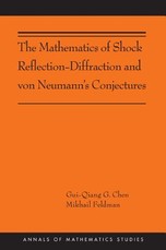 The Mathematics of Shock Reflection-Diffraction and Von Neumann's Conjectures