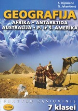 Geografija. Afrika. Antarktida. Australija. P. ir Š. Amerika. Pratybų sąsiuvinis 7 klasei